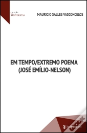 Em Tempo / Extremo Poema (José Emílio-Nelson)