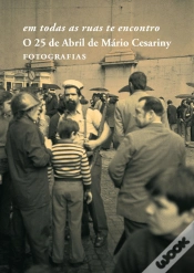 Capa do artigo Em Todas as Ruas Te Encontro - O 25 de Abril de Mário Cesariny