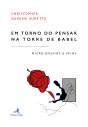 Em Torno do Pensar na Torre de Babel  - Preview