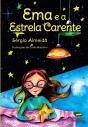 Ema e a Estrela Carente - Preview