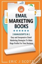 Email Marketing: This Book Includes  Ema