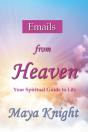 Emails From Heaven: Your Spiritual Guide - Preview