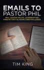 Emails To Pastor Phil - Preview