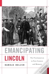 Emancipating Lincoln