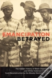 Emancipation Betrayed