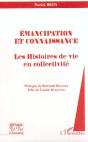 Emancipation Et Connaissance ; Les Histoires De Vie En Collectivite - Preview