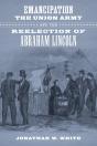 Emancipation, The Union Army, And The Reelection Of Abraham Lincoln - Preview