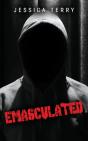 Emasculated - Preview