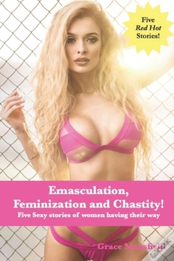 Capa do artigo Emasculation, Feminization And Chastity!