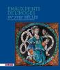 Émaux Peints De Limoges, Xve - Xviiie Siècles - Preview