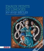 Capa do artigo Émaux Peints De Limoges, Xve - Xviiie Siècles