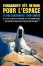 Embarquer Dès Demain Pour L'Espace ; Le Vol Suborbital Et Ses Techniques - Preview