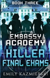 Embassy Academy: Killer Final Exams