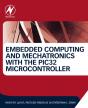 Embedded Computing And Mechatronics With The Pic32 Microcontroller - Preview