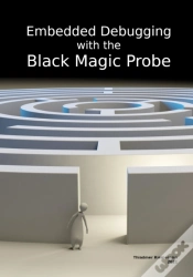 Capa do artigo Embedded Debugging With The Black Magic Probe