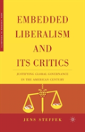 Embedded Liberalism And Its Critics