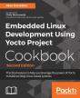 Embedded Linux Development Using Yocto Project Cookbook - Preview