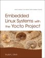 Embedded Linux Systems With The Yocto Project - Preview