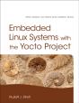 Embedded Linux Systems With The Yocto Project - Preview