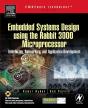 Embedded Systems Design Using The Rabbit 3000 Microprocessor - Preview