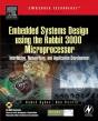 Embedded Systems Design Using The Rabbit 3000 Microprocessor - Preview
