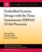 Embedded Systems Design With The Texas Instruments Msp432 32-Bit Processor - Preview