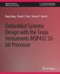 Embedded Systems Design With The Texas Instruments Msp432 32-Bit Processor - Preview