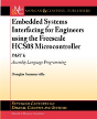 Embedded Systems Interfacing For Engineers Using The Freescale Hcs08 Microcontroller - Preview