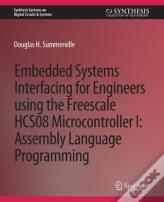 Embedded Systems Interfacing For Engineers Using The Freescale Hcs08 Microcontroller I
