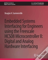 Embedded Systems Interfacing For Engineers Using The Freescale Hcs08 Microcontroller Ii
