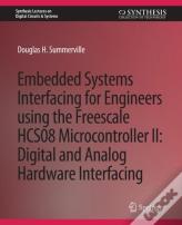 Embedded Systems Interfacing For Engineers Using The Freescale Hcs08 Microcontroller Ii