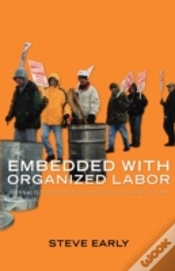 Capa do artigo Embedded With Organized Labor
