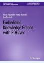 Embedding Knowledge Graphs With Rdf2vec - Preview