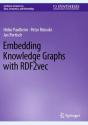 Embedding Knowledge Graphs With Rdf2vec - Preview