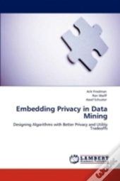 Embedding Privacy In Data Mining