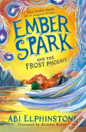 Ember Spark And The Frost Phoenix
