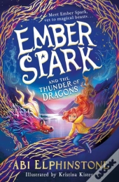 Ember Spark And The Thunder Of Dragons