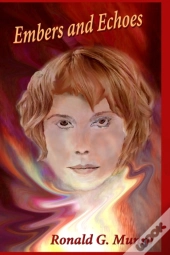 Embers And Echoes