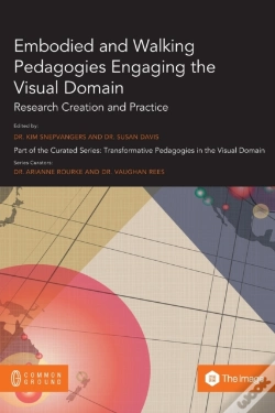 Capa do artigo Embodied And Walking Pedagogies Engaging The Visual Domain