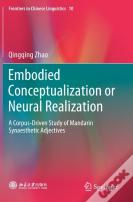 Embodied Conceptualization Or Neural Realization