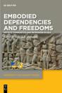 Embodied Dependencies And Freedoms - Preview