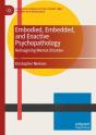 Embodied, Embedded, And Enactive Psychopathology - Preview