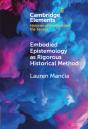 Embodied Epistemology As Rigorous Historical Method - Preview