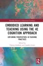 Embodied Learning And Teaching Using The 4e Cognition Approach - Preview