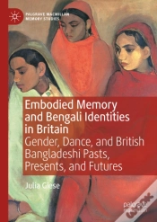 Capa do artigo Embodied Memory And Bengali Identities In Britain