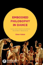 Embodied Philosophy In Dance - Preview