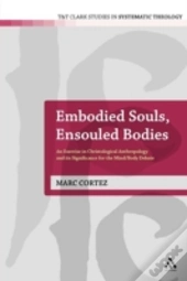 Embodied Souls, Ensouled Bodies