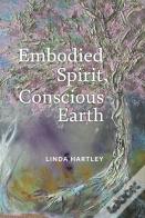 Embodied Spirit, Conscious Earth