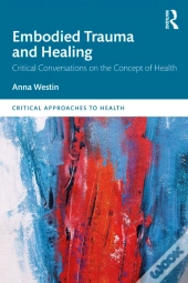 Embodied Trauma And Healing