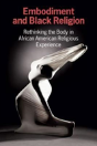 Embodiment And Black Religion - Preview